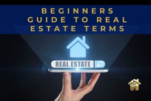 The Beginner's Guide to Real Estate Terms