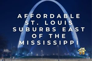 Affordable St. Louis Suburbs East of the Mississippi