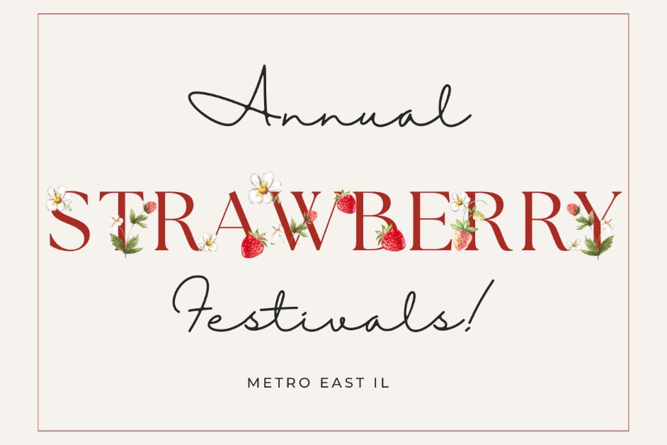 The words Annual Strawberry Festivals Metro East IL with vining strawberries and blooms in the word strawberry.